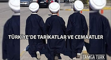 Türkiye'de Tarikatlar ve Cemaatler