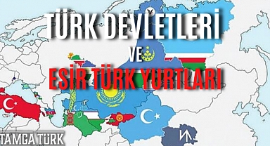 Türk Devletleri ve Esir Türk Yurtları