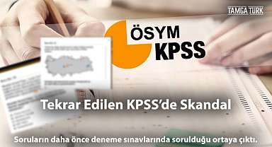 Tekrar Edilen KPSS'de Aynı Skandal: Bazı Sorular Deneme Sınavlarından Alınmış