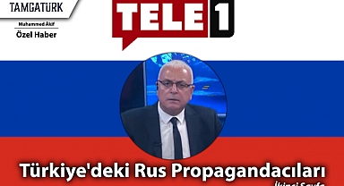 Muhammed Âkif'in Özel Haberi | Türkiye'deki Rus Propagandacıları Dosyası, İkinci Sayfa: Tele1