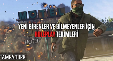 Yeni Girenler ve Bilmeyenler İçin Roleplay Terimleri