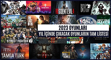 2023 Oyunları: Yıl İçinde Çıkacak Oyunların Tam Listesi