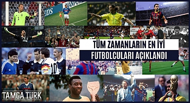 Tüm Zamanların En İyi Futbolcuları Açıklandı