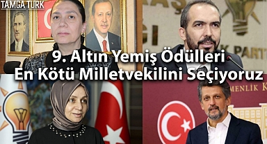 9. Altın Yemiş Ödülleri: En Kötü Milletvekilini Seçiyoruz