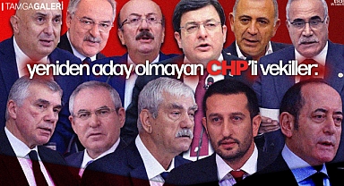 CHP'de Yeniden Aday Olmayan Vekiller: 65 Vekil Yok