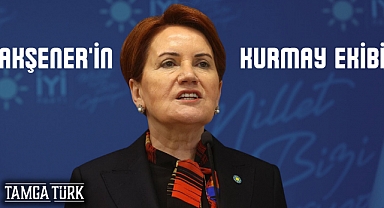Meral Akşener'in Kurmay Ekibi