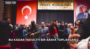 İstanbul Taksiciler Odası Başkanlık Seçiminde Arbede