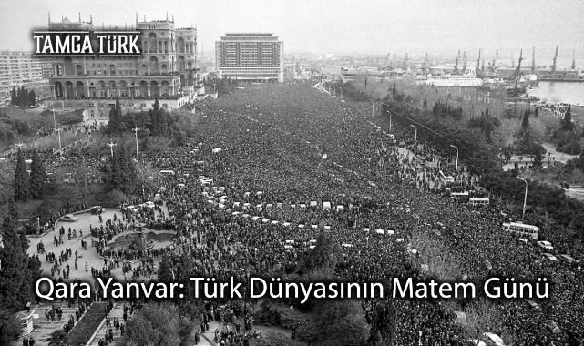 Qara Yanvar'ın 32. Yıl Dönümü: Türk Dünyasının Matem Günü