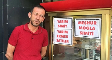 Ekonomi Destanı: Muğla'da Yarım Ekmek ve Yarım Simit Satılmaya Başladı