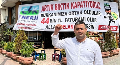 44 Bin Lira Elektrik Faturası Gelen Esnaf 'Hırsız Var' Pankartı Astı
