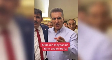 Mustafa Sarıgül: Atina'nın Meydanına Yarın Sabah İneriz 