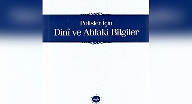 Diyanet Polislerin 'Azim ve Heyecanlarını Pekiştirmek' İçin Kitap Bastı