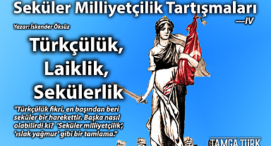 Seküler Milliyetçilik Tartışmaları - IV | Türkçülük, Laiklik, Sekülerlik