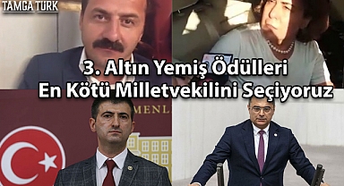 3. Altın Yemiş Ödülleri: En Kötü Milletvekilini Seçiyoruz