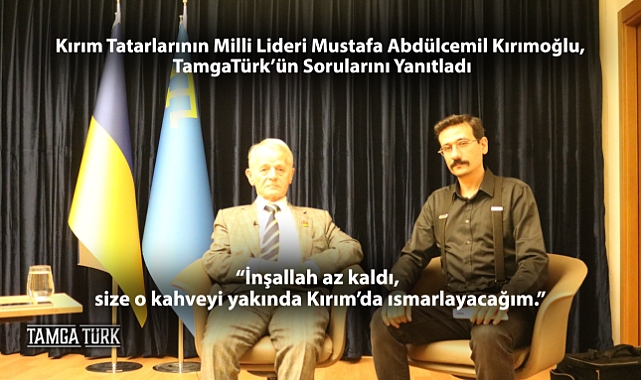 Mustafa Abdülcemil Kırımoğlu, TamgaTürk'ün Sorularını Yanıtladı Türk