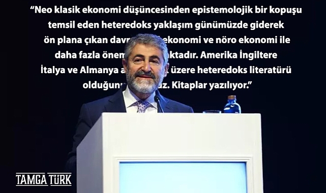 Nebati: Neo Klasik Ekonomi Düşüncesinden Epistemolojik Bir Kopuşu Temsil Eden Heterodoks Yaklaşım...