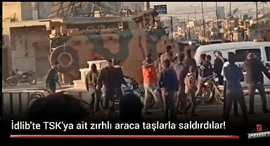 İdlib'de Türk Askerine Taşla Saldırdılar