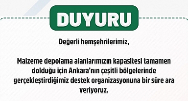 Ankara Büyükşehir Belediyesi: Depolarımız Doldu, Organizasyona Ara Veriyoruz