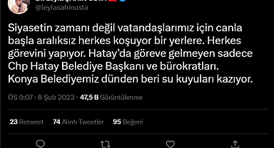 'Siyaset Zamanı Değil' Diyen AKP Konya Vekili: CHP'li Hatay Belediyesi Hariç Herkes Görevini Yapıyor