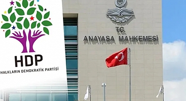 Anayasa Mahkemesi HDP'nin Hazine Yardımı Hesabının Tedbiren Bloke Edilmesine Karşı Çıktı