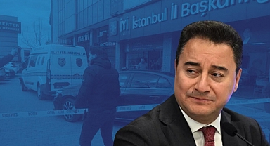 Babacan'dan İYİ Parti İstanbul İl Başkanlığı'na Yapılan Saldırıya Tepki