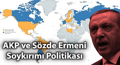Erdoğan'a Oy Vermemek İçin 66 Sebep: 18-AKP ve Sözde Ermeni Soykırımı Politikası