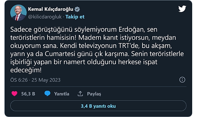 Kılıçdaroğlu Erdoğan'a Meydan Okudu: 'Senin Teröristlerle İşbirliği Yapan Bir Namert Olduğunu İspat Edeceğim!'