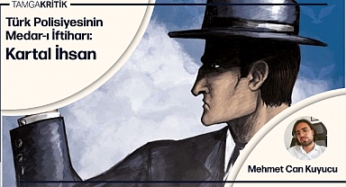 Türk Polisiyesinin Medar-ı İftiharı: Kartal İhsan