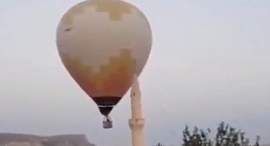 Nevşehir'de Sıcak Hava Balonu Minareye Çarptı