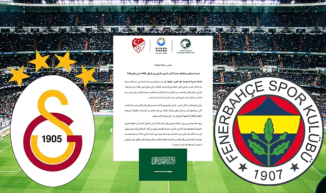 Galatasaray-Fenerbahçe Süper Kupa Derbisi 30 Aralık'ta Suudi Arabistan'da Oynanacak