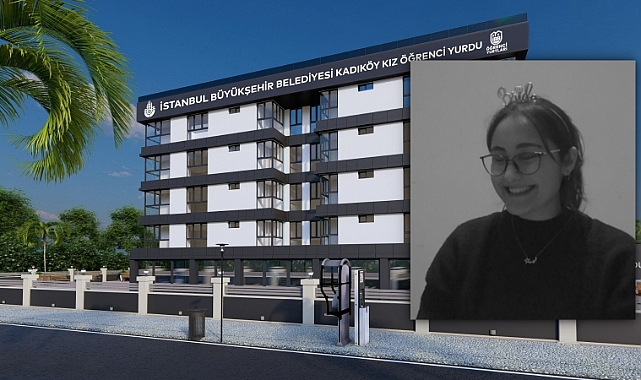 Kadıköy'deki İBB Yurduna KYK Yurdunda Hayatını Kaybeden Zeren Ertaş'ın Adı Verilecek