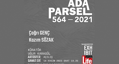 Ada Parsel 564 - 2021 Sergisi Ankara'da Açılıyor