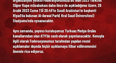 Türkiye Futbol Federasyonu Süper Kupa Finalinin Suudi Arabistan'da Oynanacağını Duyurdu