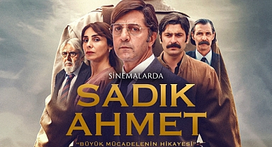 Batı Trakya Türklerinin Lideri Sadık Ahmet'in Hayatının Anlatıldığı Film 29 Aralık'ta Gösterime Girecek