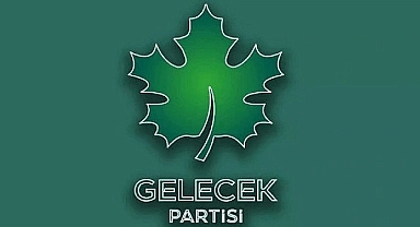Gelecek Partisi Adaylarını Açıkladı: İstanbul ve Ankara'dan Aday Çıkarmadı