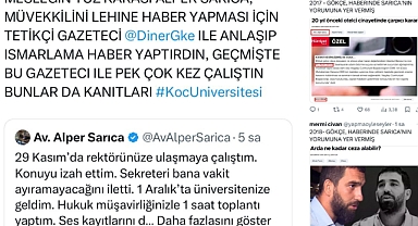 Koç Üniversitesi'nde Alevi ve Kürt Olduğu İçin İşkence Gördüğünü İddia Eden Şahsın Avukatı Hakkında Skandal İddia: Ismarlama Haber mi Yaptırıyor?