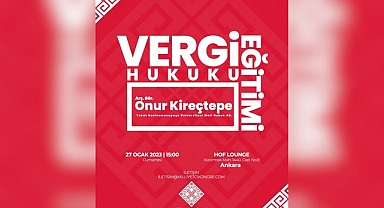 Milliyetçi Kongre Derneği'nden Vergi Hukuku Eğitimi
