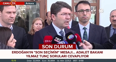 Adalet Bakanı Yılmaz Tunç: Meclis, Seçimlerin Yenilenmesi İçin Karar Alırsa Erdoğan İçin Üçüncü Kez Adaylık Söz Konusu Olabilir