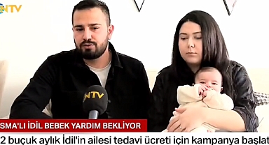 SMA-Tip 2 Hastası İdil'in Ailesi Yardım Kampanyası Başlattı