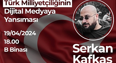 AKP İstibdadının Hapse Attığı Türk Milliyetçisi Gazeteci Serkan Kafkas'ın Bilkent Üniversitesi'nde Konuşması Engellendi