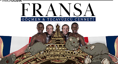 Fransa: Göçmen ve Tecavüzcü Cenneti