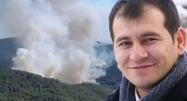 İzmir Bergama'daki Orman Yangınında Orman İşletme Müdürü Şahin Dönertaş Hayatını Kaybetti