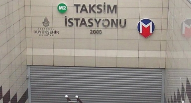 İstanbul Valiliği'nden 8 Mart Engeli: Taksim-Şişhane Metro İstasyonları Kapatıldı