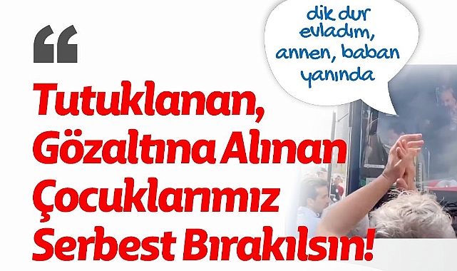 Hukuksuzca Tutuklanan Türk Gençlerinin Ailelerinden