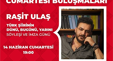 Cumartesi Buluşmaları'nda Bu Hafta: Raşit Ulaş ile Türk Şiirinin Yolculuğu