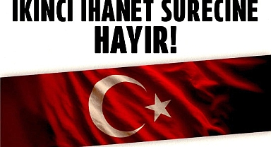 Milliyetçi Kongre Derneği ve SİYASAM’dan ‘İkinci İhanet Süreci’ Uyarısı