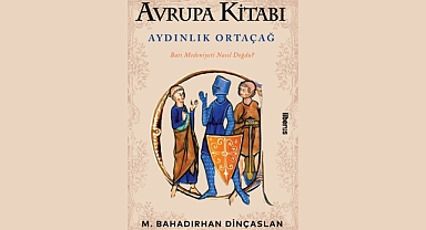 Ortaçağ ve Avrupa'yı Yeniden Düşünmek: Bahadırhan Dinçaslan'ın 'Avrupa Kitabı' Okuyucuyla Buluştu