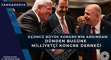 Üçüncü Büyük Kongre'nin Ardından: Dünden Bugüne Milliyetçi Kongre Derneği