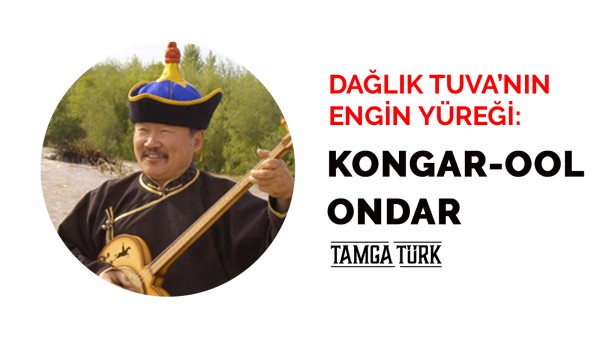 Dağlık Tuva’nın Engin Yüreği: Kongar-ool Ondar