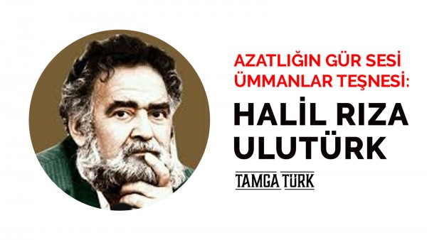 Azatlığın Gür Sesi: Halil Rıza Ulutürk
